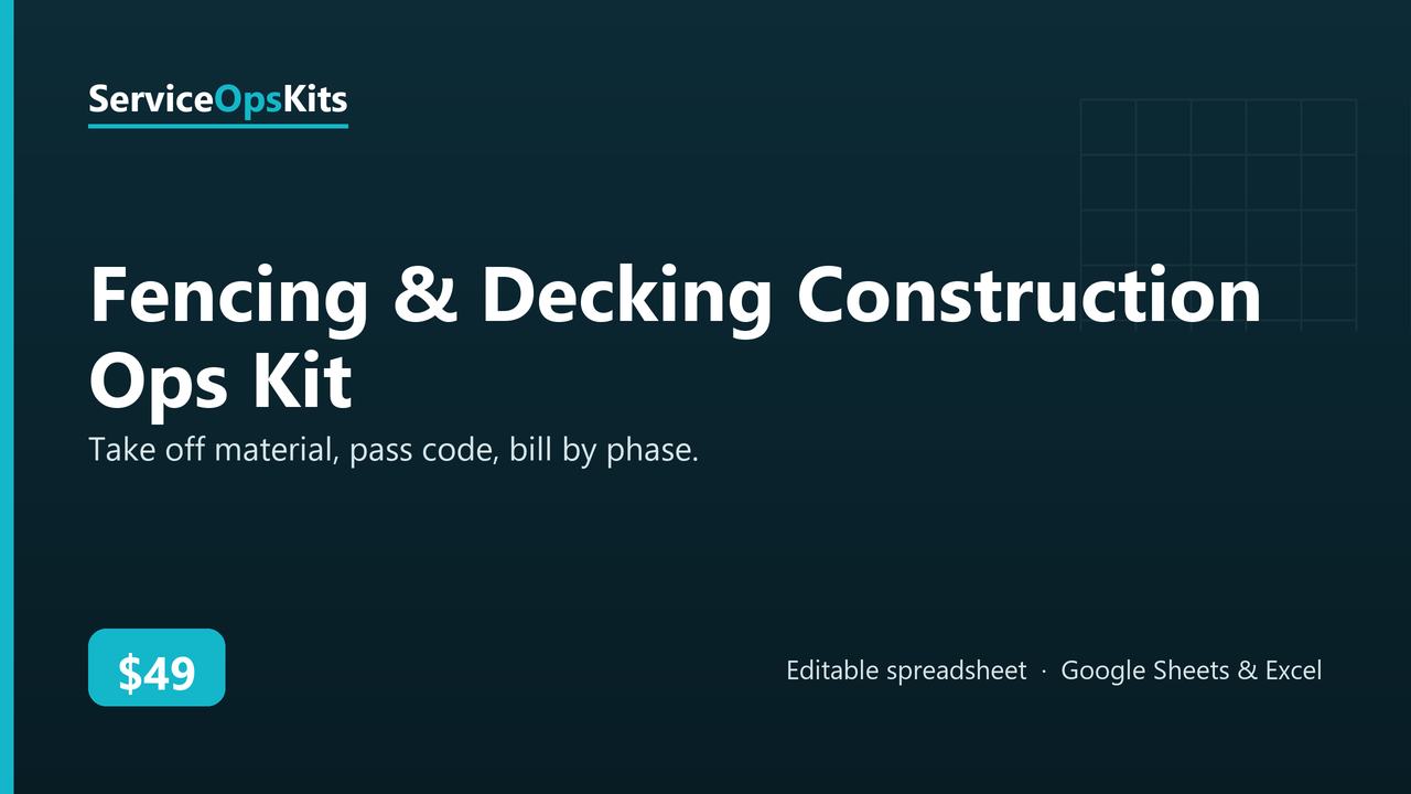 Fencing & Decking Construction Ops Kit spreadsheet template